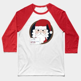 Letter to Santa Claus from a liar Baseball T-Shirt